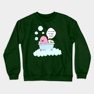 It is time to take a bath, dinosaur Crewneck Sweatshirt